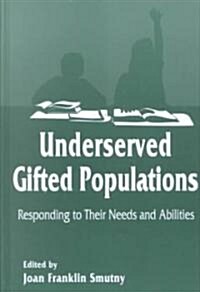 Underserved Gifted Population (Hardcover)