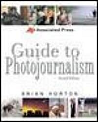Associated Press Guide to Photojournalism (Paperback, 2, Revised)