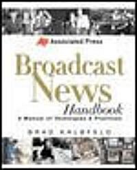 Associated Press Broadcast News Handbook (Paperback)