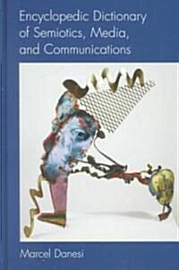 Encyclopedic Dictionary of Semiotics, Media, and Communication (Hardcover)