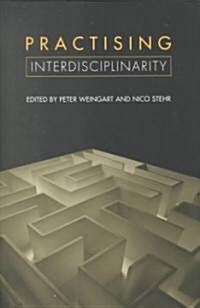 Practising Interdisciplinarity (Paperback)