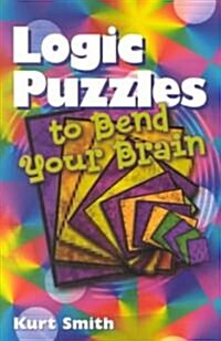 Logic Puzzles to Bend Your Brain (Paperback)