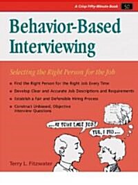 Behavior Based Interviewing (Paperback)