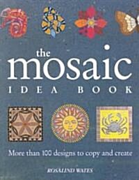 The Mosaic Idea Book (Paperback)