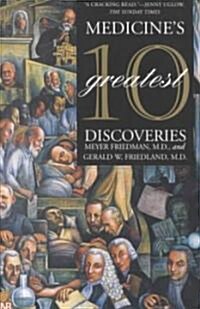 Medicines 10 Greatest Discoveries (Paperback)