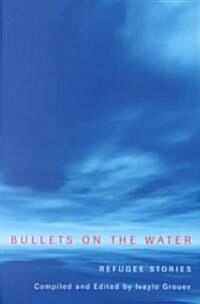 [중고] Bullets on the Water (Paperback)