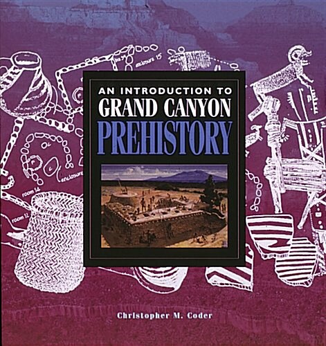 An Introduction to Grand Canyon Prehistory (Paperback)