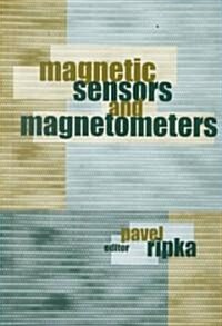 Magnetic Sensors and Magnetometers (Hardcover)