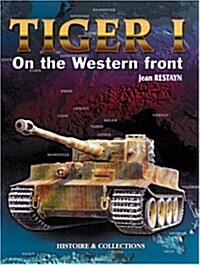 Tiger I on the Western Front (Hardcover)