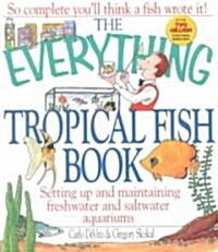 The Everything Tropical Fish Book (Paperback)