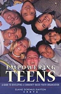 Empowering Teens (Paperback)
