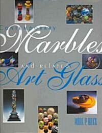 Contemporary Marbles and Related Art Glass (Hardcover)