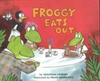 Froggy Eats Out (School & Library)