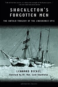 Shackletons Forgotten Men: The Untold Tragedy of the Endurance Epic (Paperback)