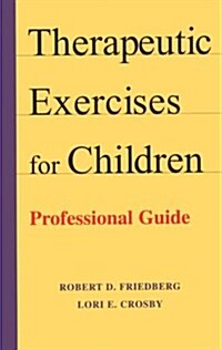 Therapeutic Exercises for Children (Paperback)