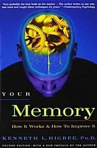 Your Memory: How It Works and How to Improve It (Paperback, 2, Revised)