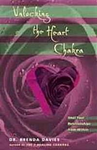 Unlocking the Heart Chakra (Paperback)