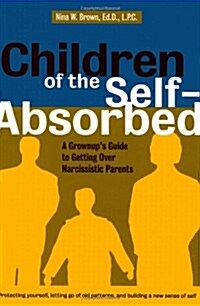 Children of the Self-Absorbed (Paperback)