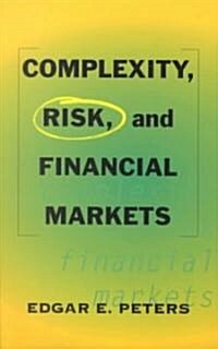 Complexity, Risk, and Financial Markets (Paperback)