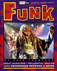 Funk : Third Ear: The Essential Listening Companion (Paperback)