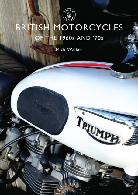 British Motorcycles of the 1960s and ’70s (Paperback)