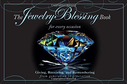 The Jewelry Blessing Book: Giving, Receiving, and Remembering from Generation to Generation (Paperback)