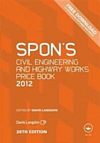 Spons Civil Engineering and Highway Works Price Book 2012 (Hardcover, 26th, Revised)