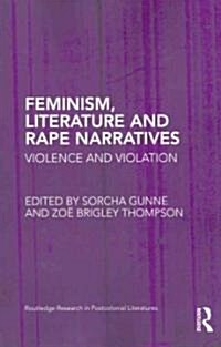 Feminism, Literature and Rape Narratives : Violence and Violation (Paperback)