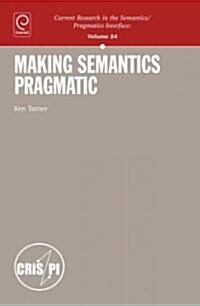 Making Semantics Pragmatic (Hardcover)