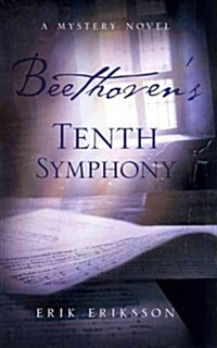 Beethovens Tenth Symphony: A Mystery Novel (Paperback)