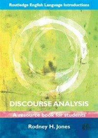 Discourse analysis : a resource book for students