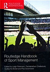 Routledge Handbook of Sport Management (Hardcover)