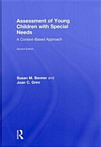 Assessment of Young Children with Special Needs : A Context-Based Approach (Hardcover, 2 ed)