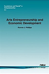 Arts Entrepreneurship and Economic Development: Can Every City Be Austintatious? (Paperback)