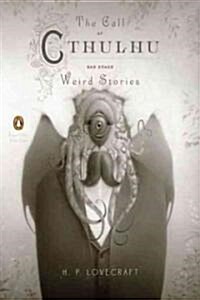 The Call of Cthulhu and Other Weird Stories (Penguin Classics Deluxe Edition) (Paperback, Deckle Edge)