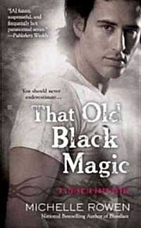 That Old Black Magic (Mass Market Paperback)