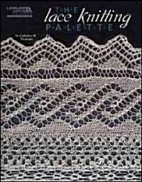 The Lace Knitting Palette (Paperback)