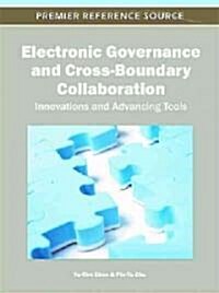 Electronic Governance and Cross-Boundary Collaboration: Innovations and Advancing Tools (Hardcover)