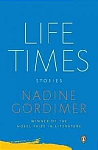 Life Times: Stories (Paperback)
