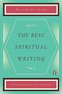 The Best Spiritual Writing (Paperback, 2012)