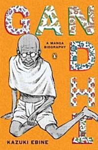 Gandhi : A Manga Biography (Paperback)
