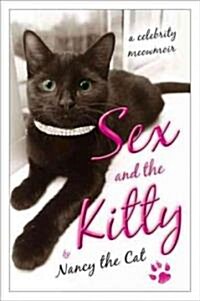 Sex and the Kitty: A Celebrity Meowmoir (Paperback)