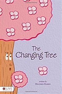The Changing Tree (Paperback)