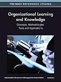 Organizational Learning and Knowledge: Concepts, Methodologies, Tools and Applications (4 Volume Set) (Hardcover)