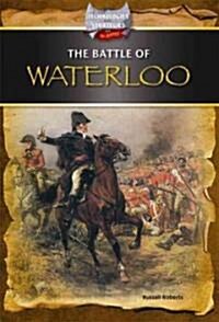 The Battle of Waterloo (Library Binding)
