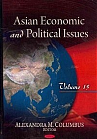 Asian Economic and Political Issues, Volume 15 (Hardcover)