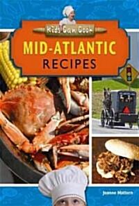Mid-Atlantic Recipes (Library Binding)