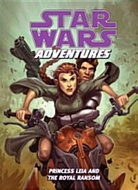 Star Wars Adventures: Princess Leia and the Royal Ransom (Library Binding)