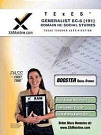 TExES Generalist Ec-6 191 Social Studies Boost Edition (Paperback, First Edition)