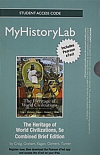 New Mylab History with Pearson Etext -- Standalone Access Card-- For the Heritage of World Civilizations Brief Edition (Hardcover, 2)